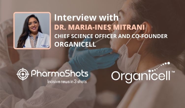 PharmaShots Interview: Organicell's Dr. Maria Ines Mitrani Shares Insights on the Zofin for COVID-19
