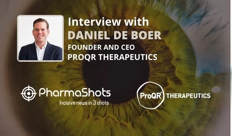 PharmaShots Interview: ProQR’s Daniel A. de Boer Shares Insight on Sepofarsen for the Treatment of Leber Congenital Amaurosis (LCA10)