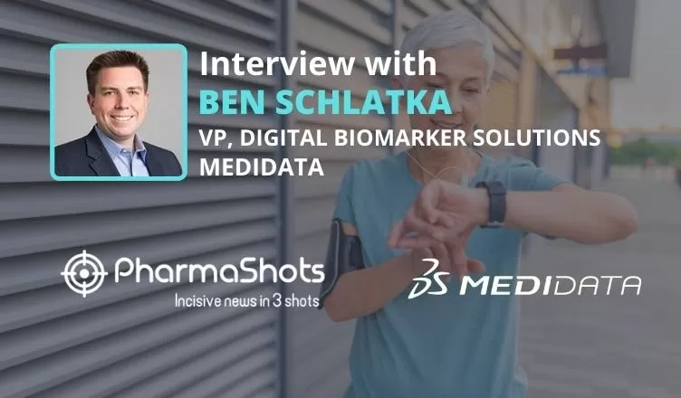 PharmaShots Interview: Medidata’s Ben Schlatka Shares Insights on Agreement with Labcorp to Advance the Use of Medical-Grade Sensors