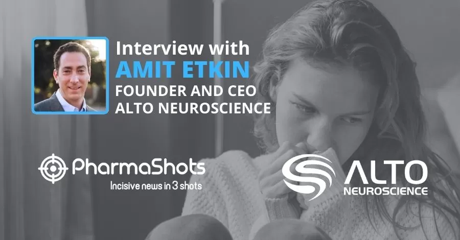 PharmaShots Interview: Alto Neuroscience’s Dr. Amit Etkin Shares Insights on the Future of Psychiatric Medicines