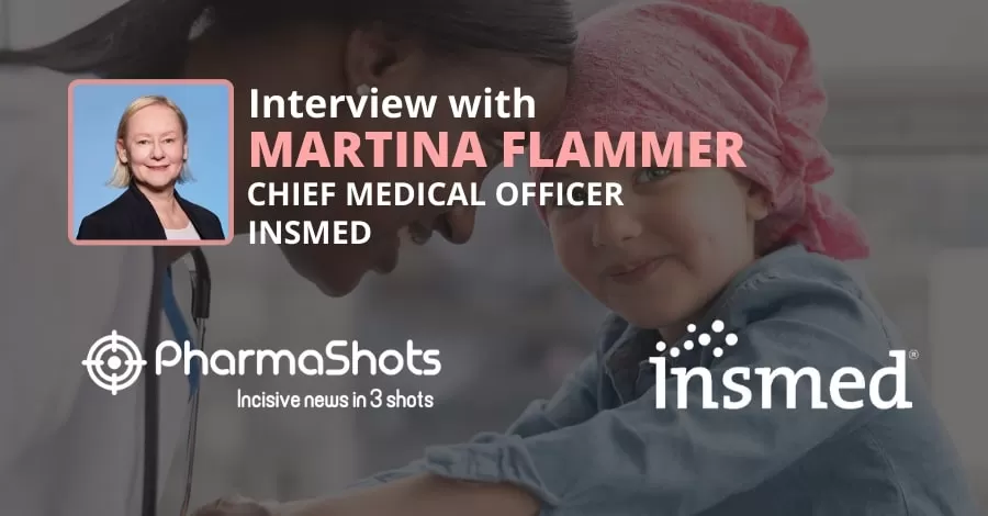PharmaShots Interview: Insmed’s Martina Flammer Shares Insights on New Affordable Drugs for Rare Diseases