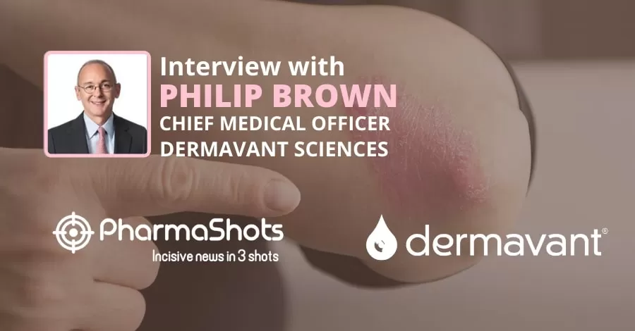 PharmaShots Interview: Dermavant’s Philip M. Brown Shares Insights on the Clinical Data of Tapinarof Published in NEJM