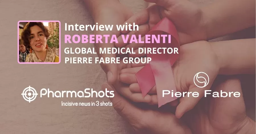 PharmaShots Interview: Pierre Fabre’ Roberta Valenti Shares Insights on Nerlynx (neratinib) for the Treatment of HER2 Early Breast Cancer