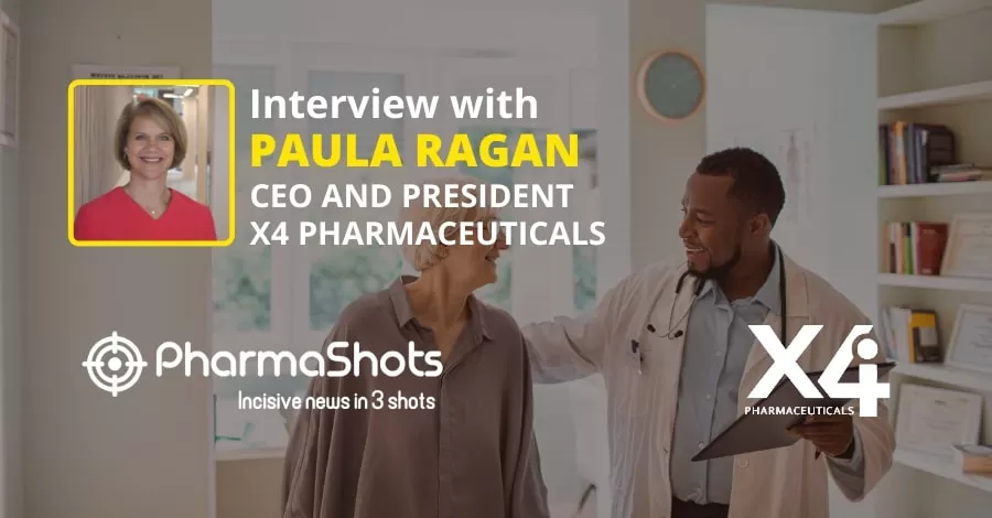 PharmaShots Interview: X4 Pharmaceuticals’ Paula Ragan Shares Insights on Mavorixafor for the Treatment of Multiple Immunodeficiencies