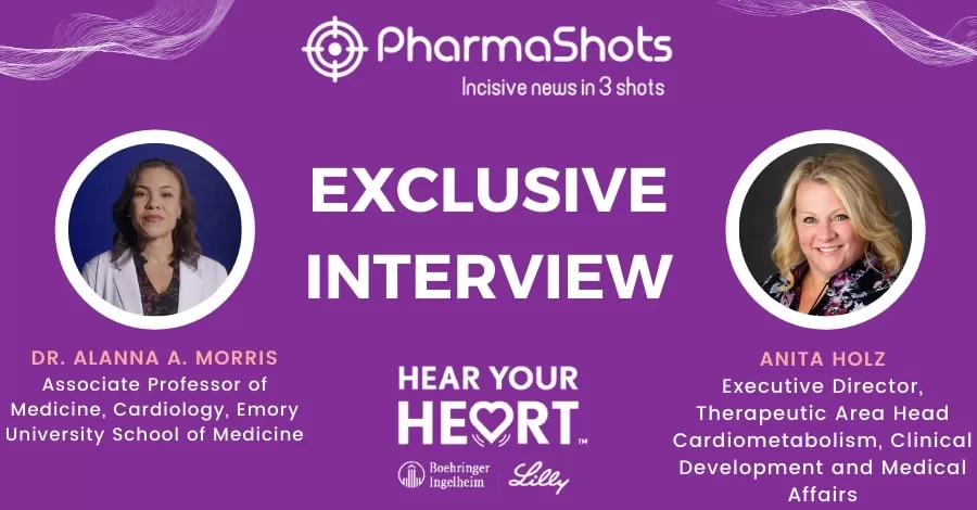 Exclusive Interview with PharmaShots: Anita Holz of Boehringer Ingelheim And Alanna Morris of Emory University Share Insight on Hear Your Heart