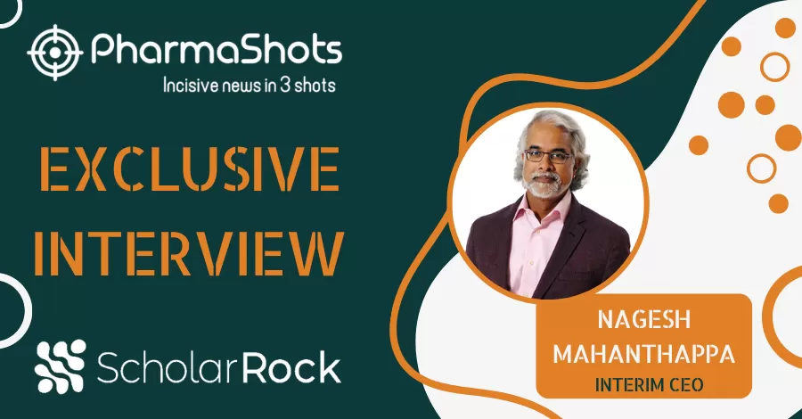 Nagesh Mahanthappa, Interim CEO of Scholar Rock Shares Insights on Treatment Options for Spinal Muscular Atrophy