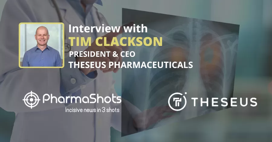 Tim Clackson, President & CEO of Theseus Pharmaceuticals, Shares Insights on its Pan-Variant Inhibitor Therapies to Treat Cancer