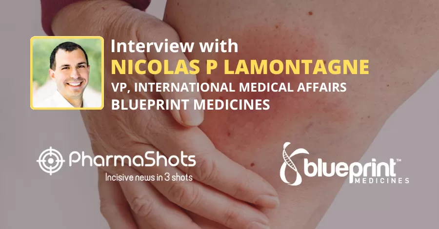 Nicolas Paquette-Lamontagne, VP, Medical Affairs at Blueprint Medicines Shares his Views on Clinical Data of Ayvakit for Patients with Systemic Mastocytosis