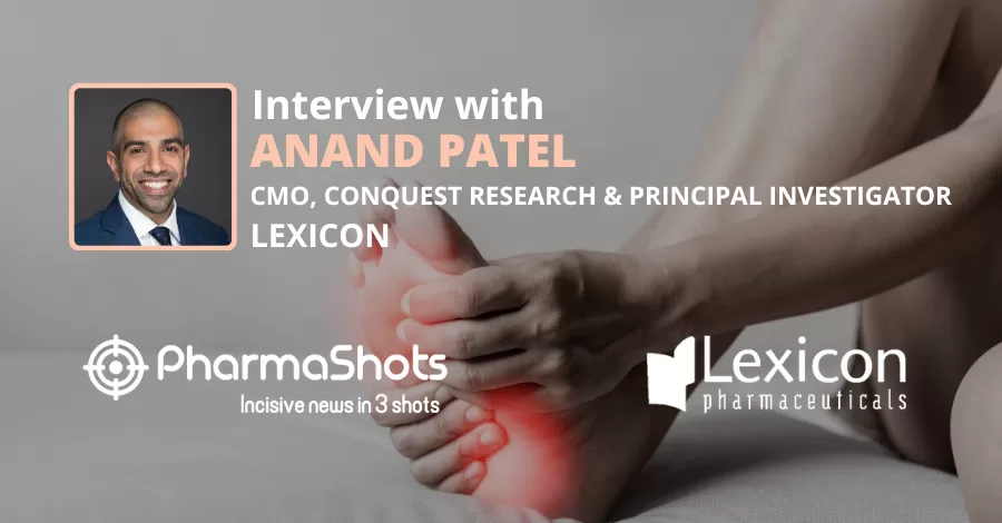 Anand Patel, CMO, of Conquest Research and a Principal Investigator Shares Insights from the Significant Benefits of LX9211