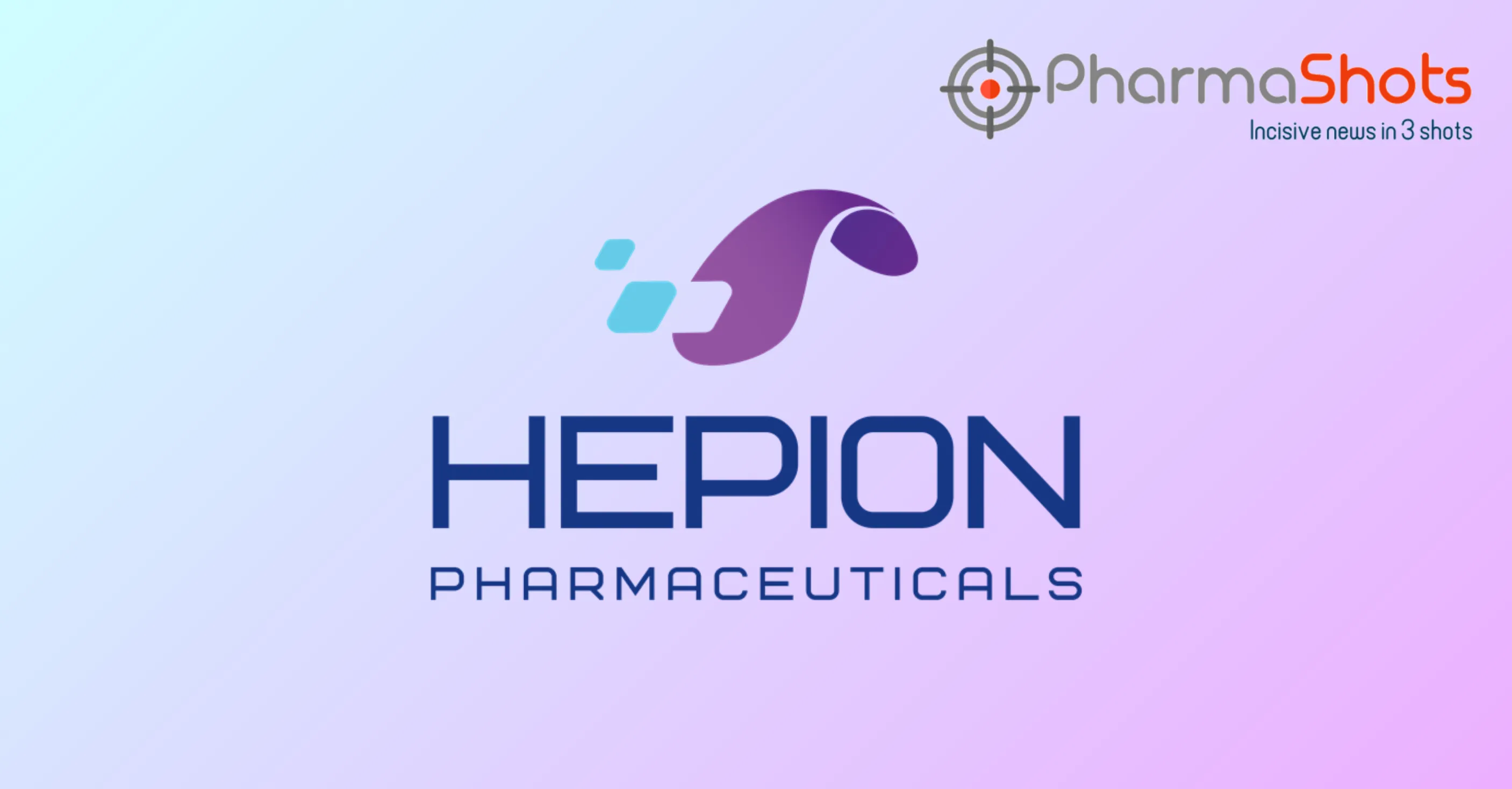 Hepion Pharmaceuticals Begins Wind-Down Activities in ASCEND-NASH P-IIb Study