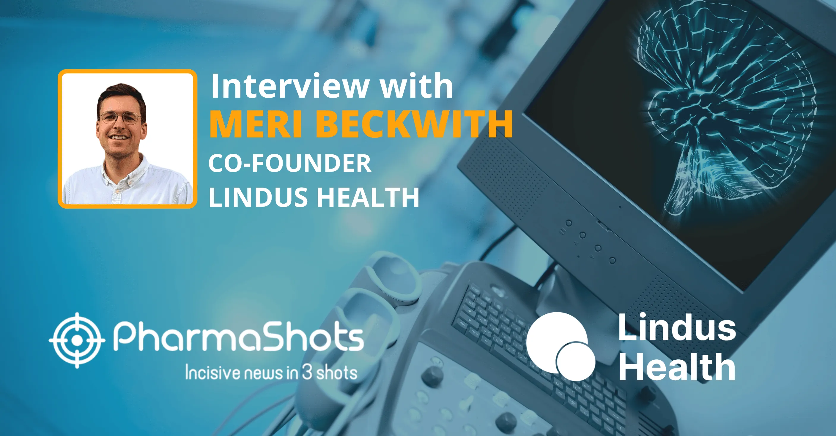 Infusing AI in Clinical Trials: Meri Beckwith from Lindus Health in Conversation with PharmaShots