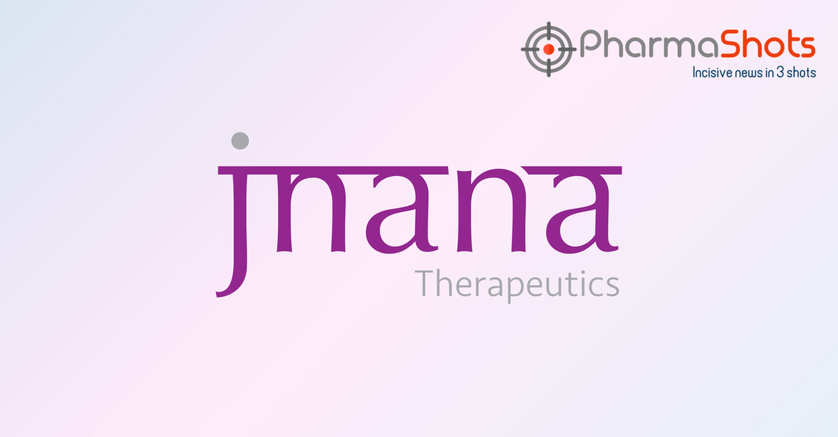 Otsuka Pharmaceutical to Acquire Jnana Therapeutics, Expanding its Autoimmune Portfolio and Drug Discovery Technologies