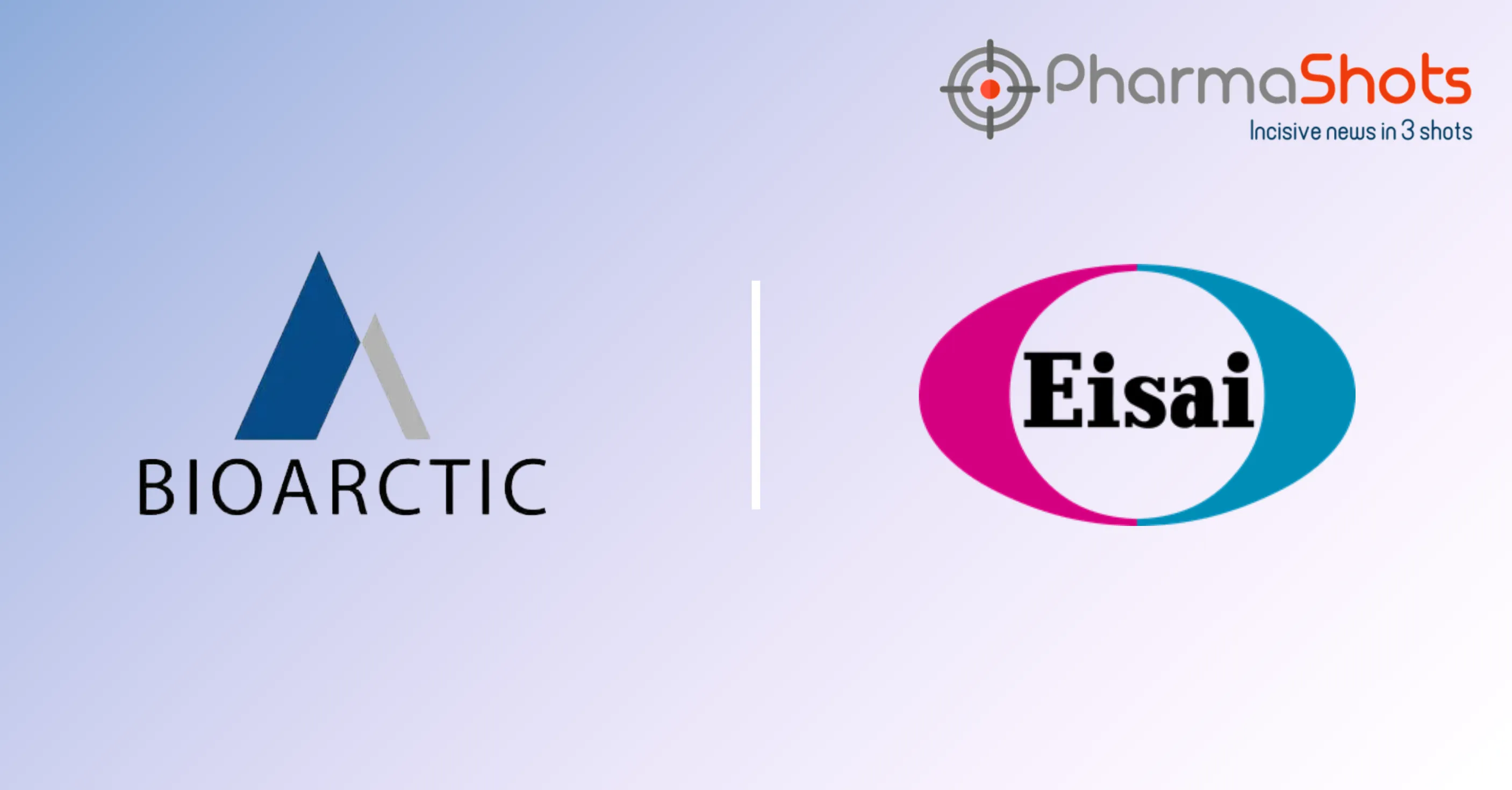 BioArctic and Eisai Receives MAA from MHRA for Leqembi (lecanemab) to Treat Early Alzheimer’s Disease (AD) in Great Britain