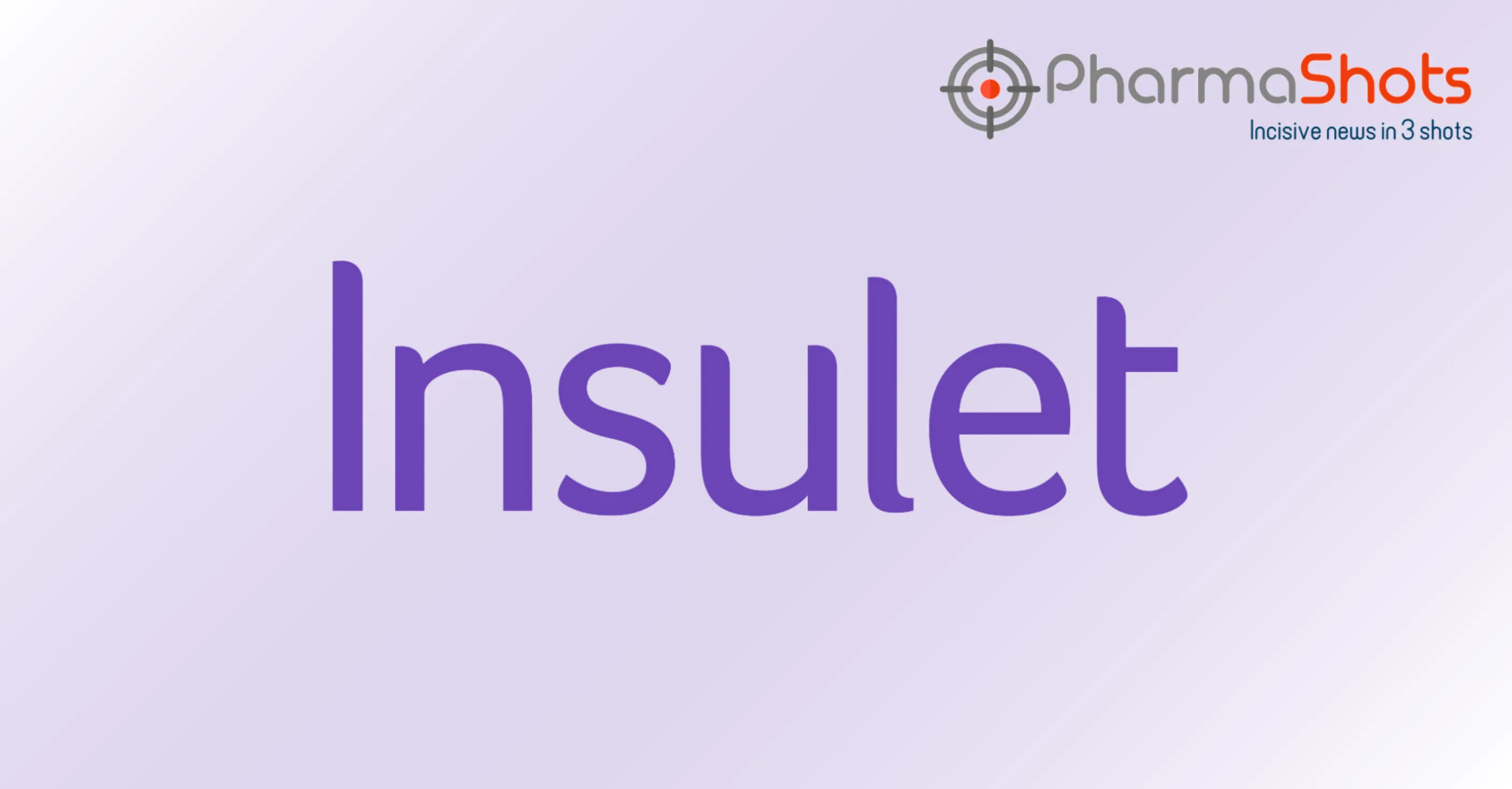 Insulet Corporation Reports the US FDA’s Clearance of Omnipod 5 Automated Insulin Delivery System for Type 2 Diabetes