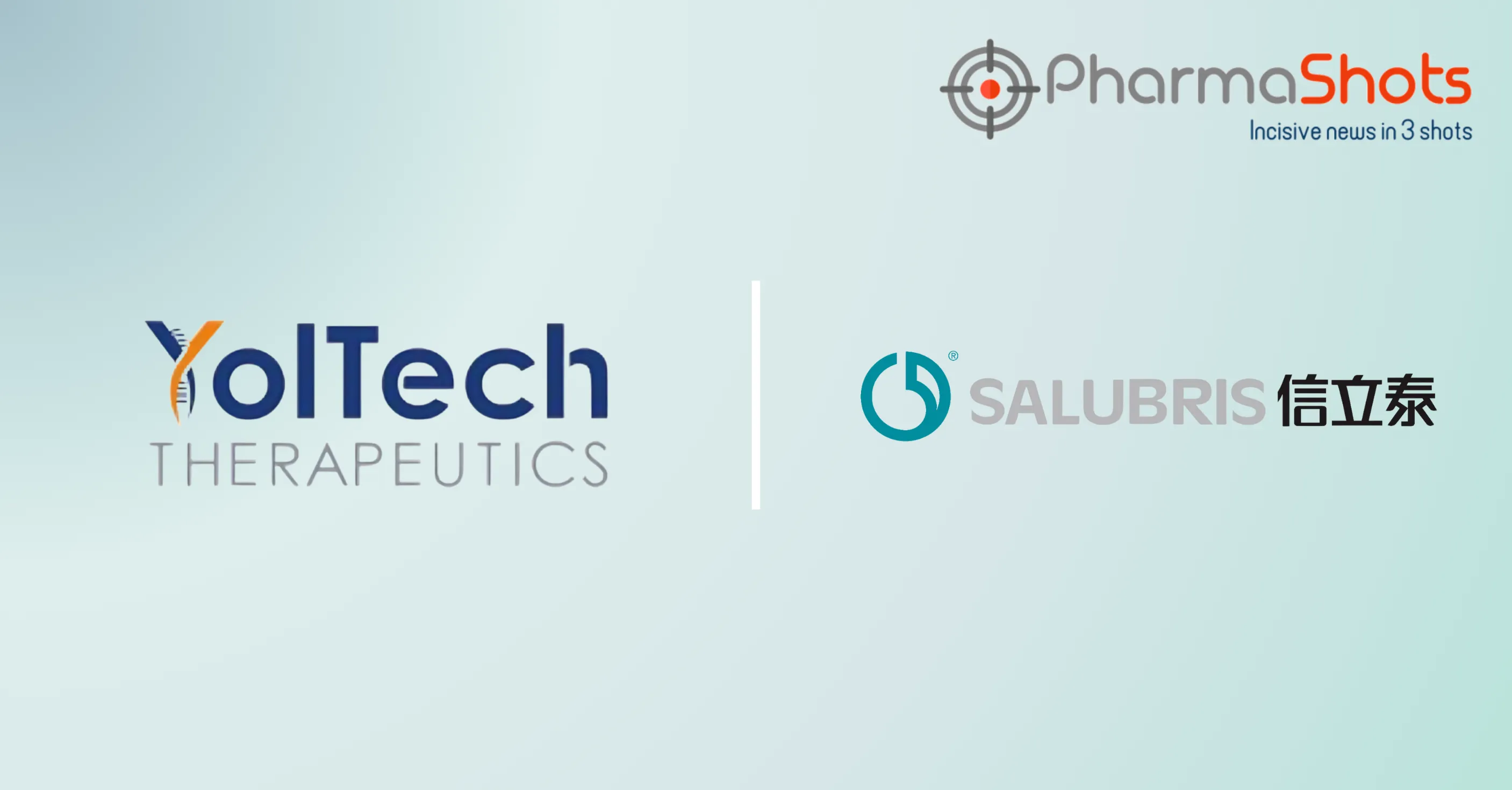 YolTech Therapeutics Partners with Salubris Pharmaceuticals to Develop and Commercialize YOLT-101 in Mainland China