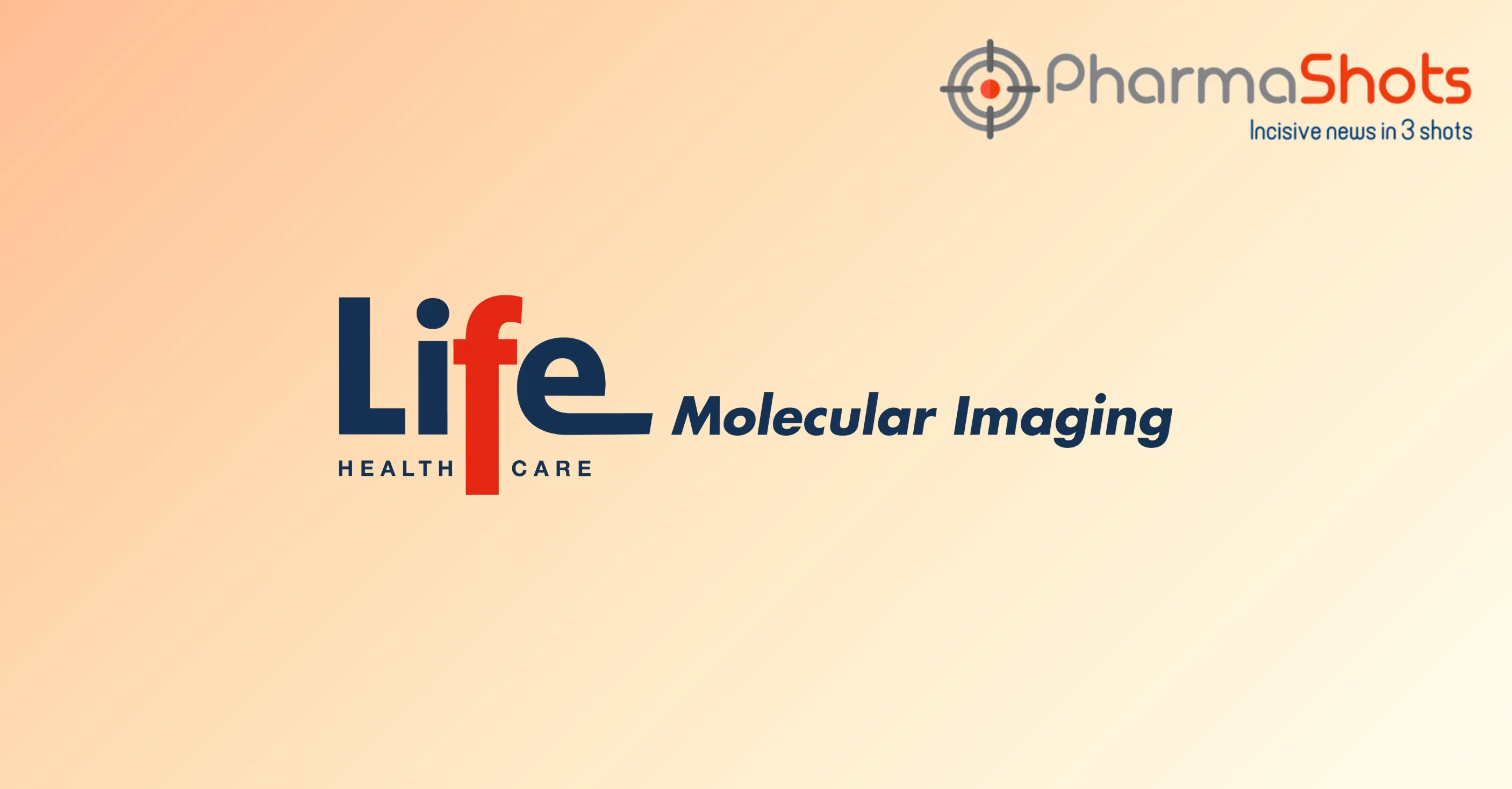 Life Molecular Imaging’s [18F] PI-2620 Gains the US FDA’s Fast Track Designation for PET Imaging in Various Neurodegenerative Disorders