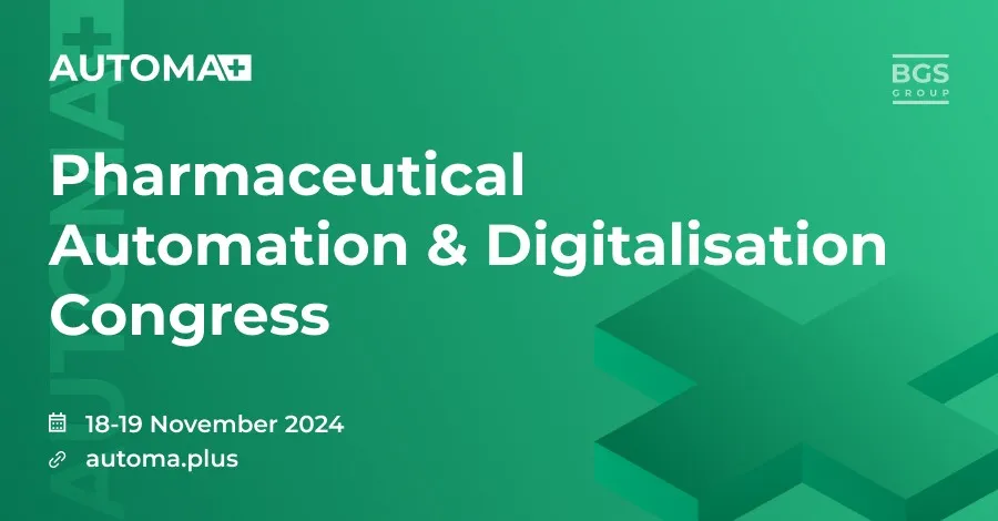 Pharmaceutical Automation and Digitalisation Congress - AUTOMA+ 2024