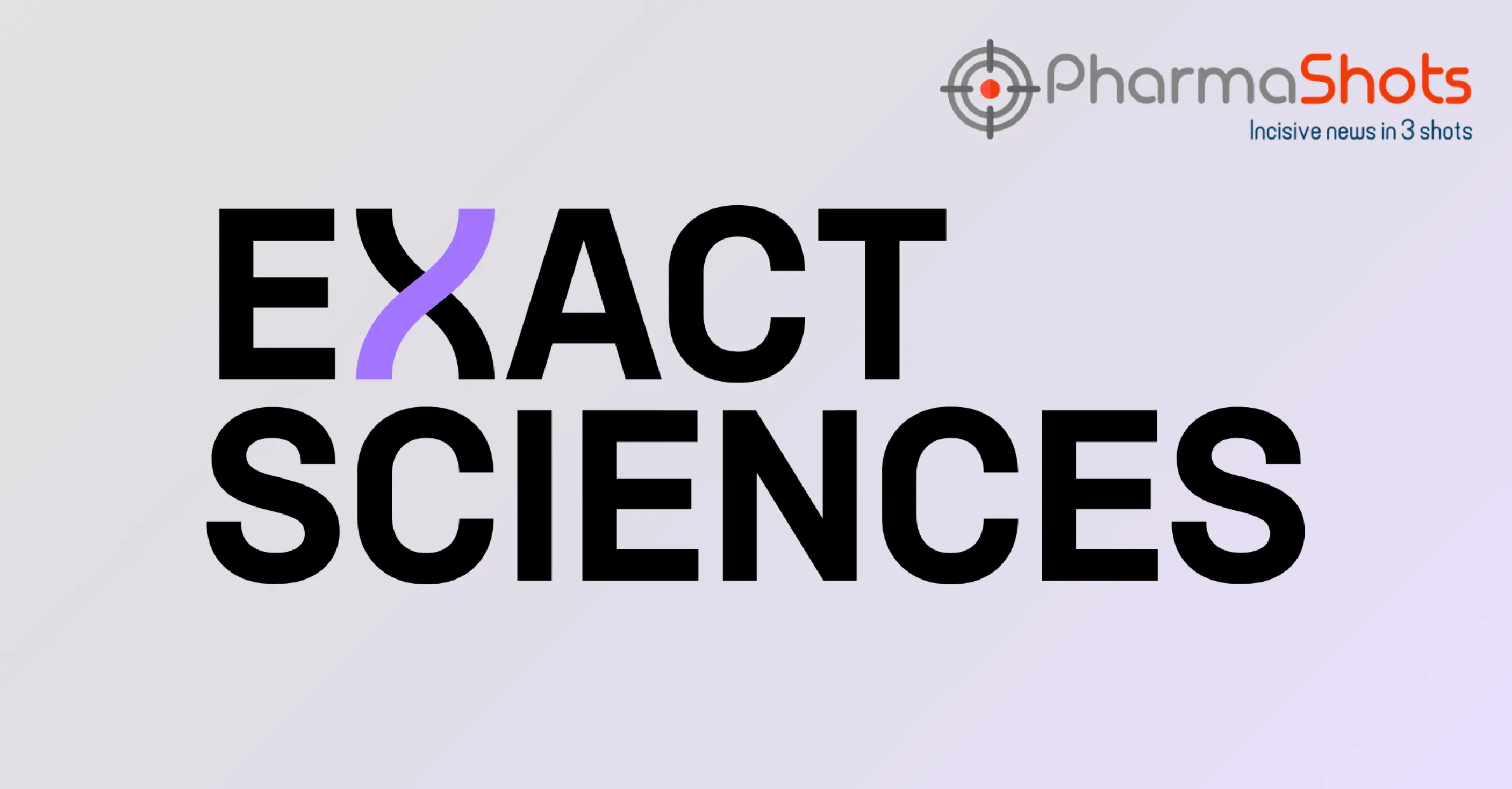 Exact Sciences Reports the US FDA’s Approval of Cologuard Plus Test for Non-Invasive Colorectal Cancer Screening