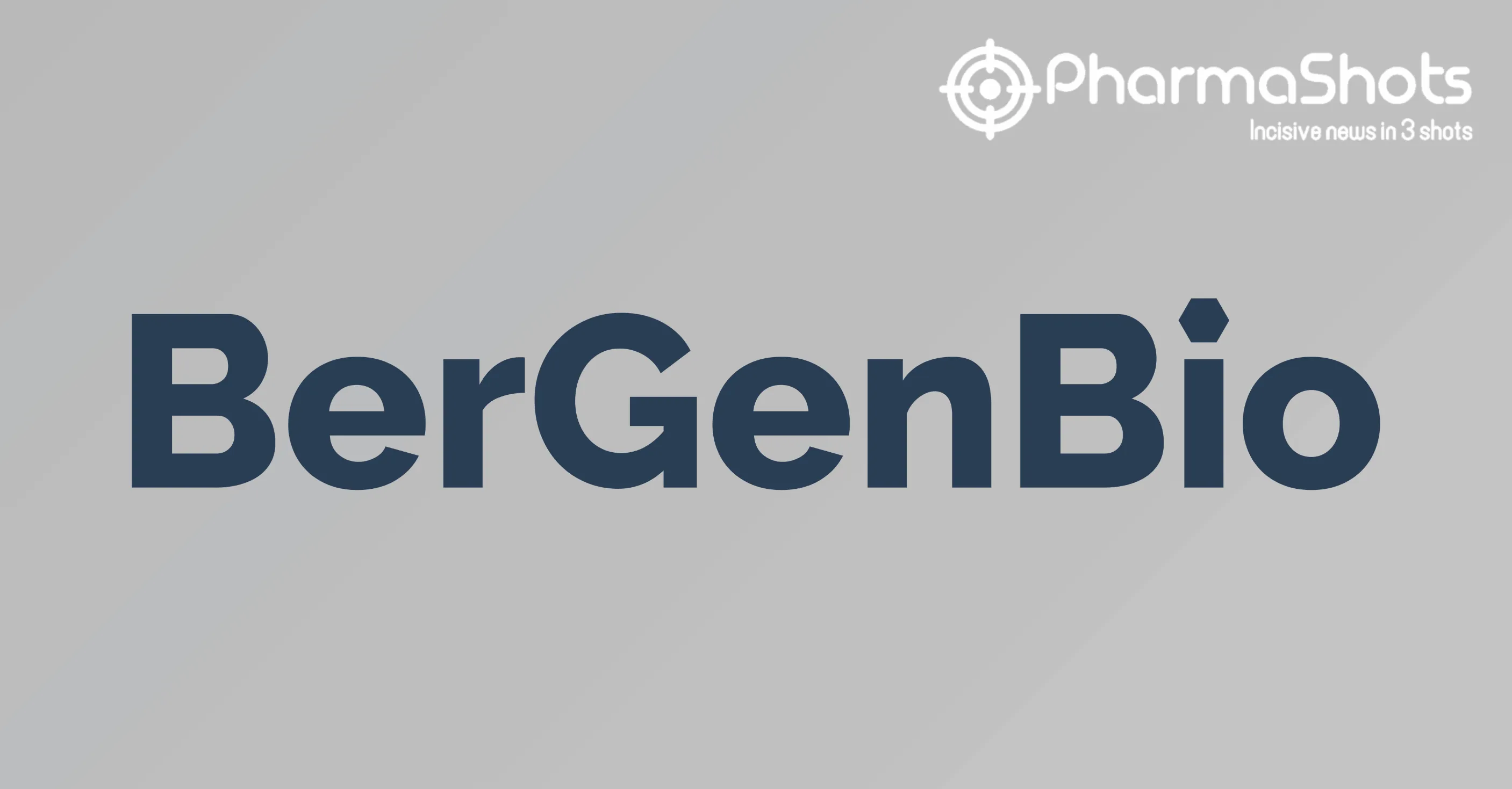 BerGenBio Reports the Data from P-Ib/IIa (BGBC016) Clinical Evaluation of Bemcentinib as 1L Treatment of NSCLC