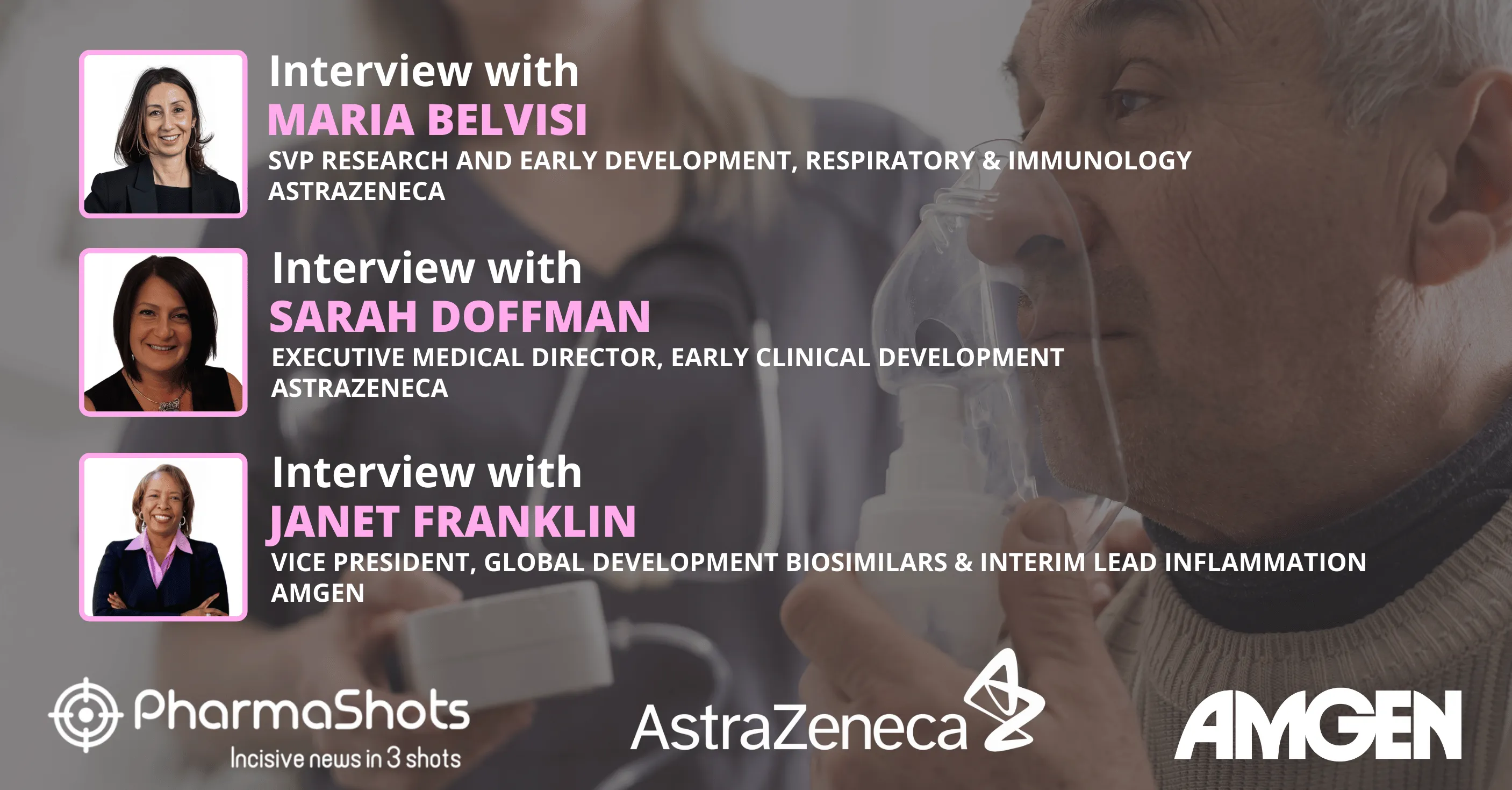 ATS 2024: Maria Belvisi, Sarah Doffman, and Janet Franklin from AstraZeneca & Amgen in a Stimulating Conversation with PharmaShots