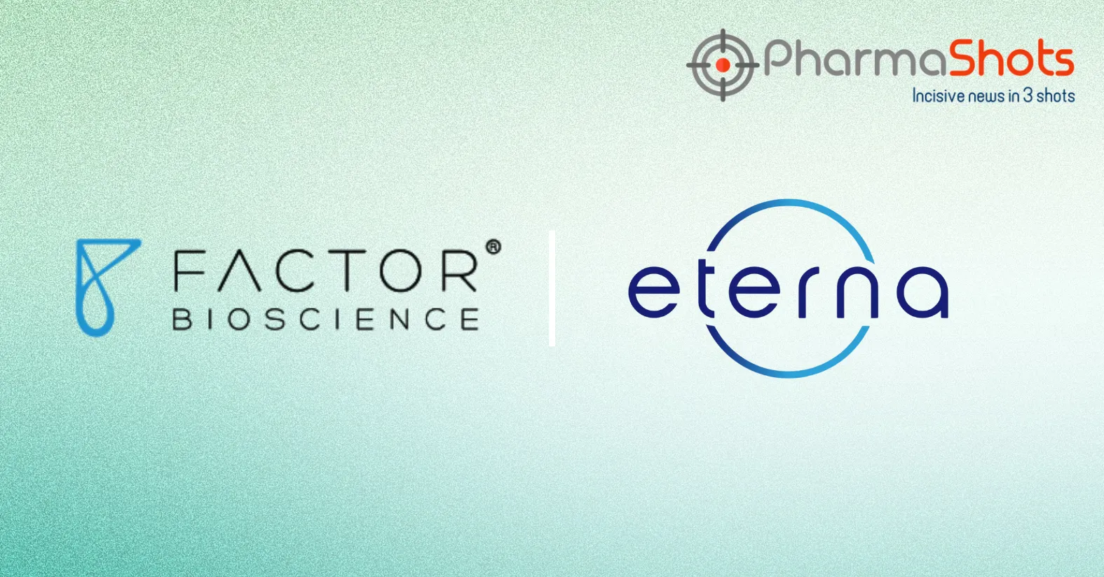 Factor Bioscience Collaborates with Eterna Therapeutics to Develop Cell Therapy Focusing on Oncology, Autoimmune and Rare Diseases