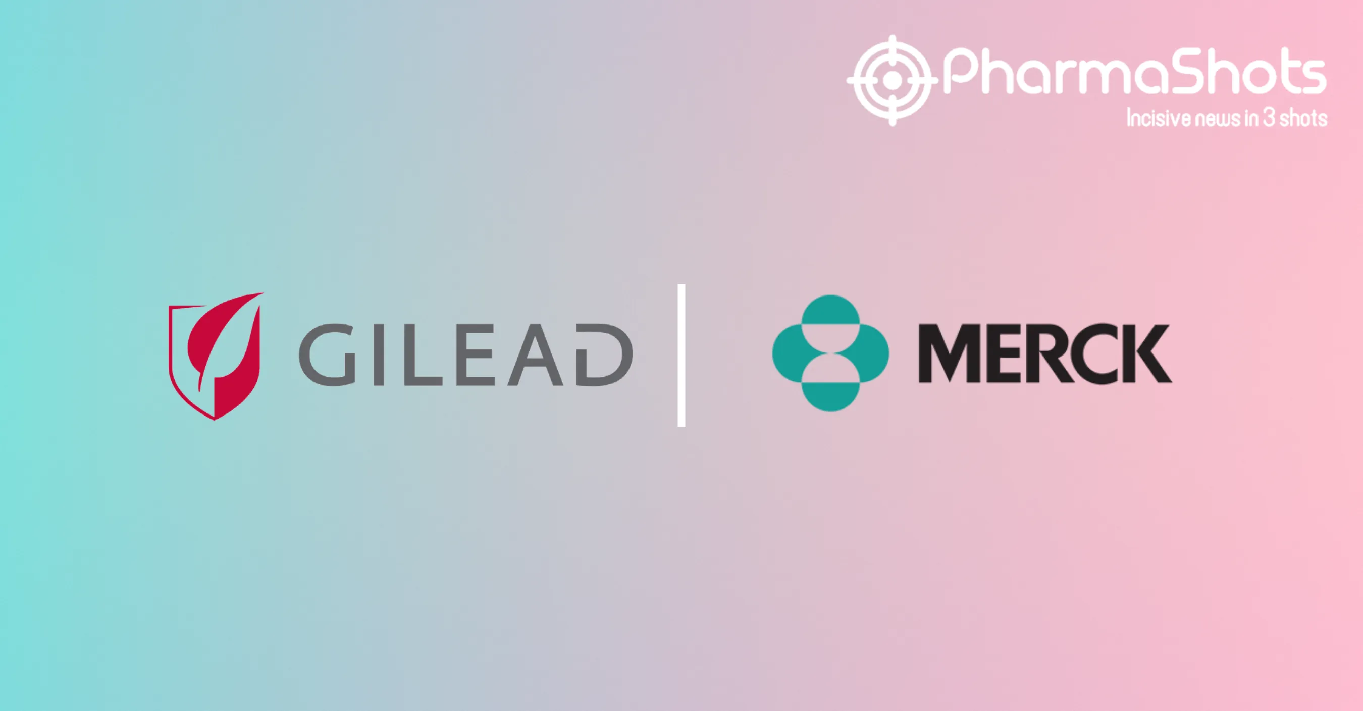 Gilead & Merck