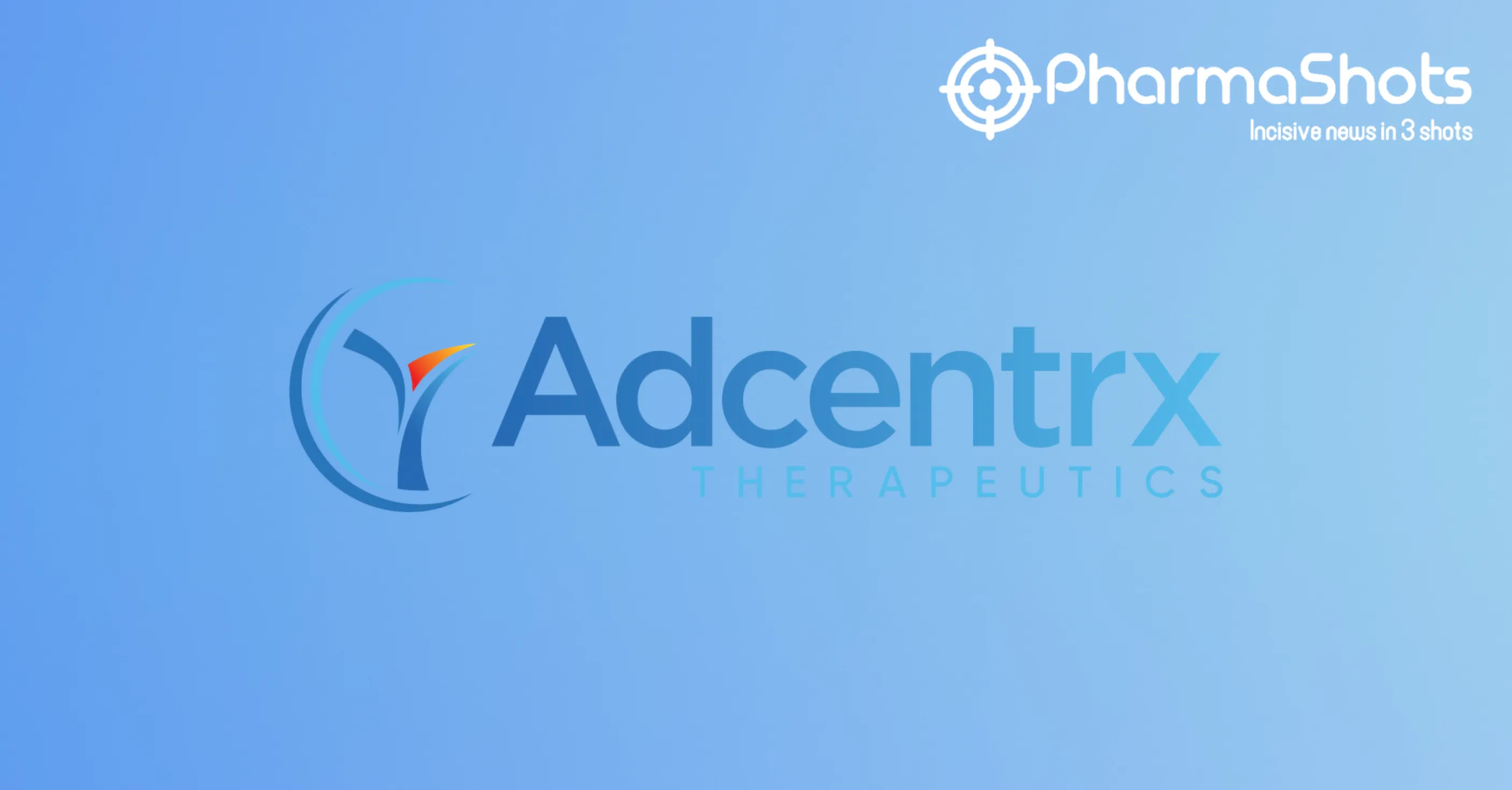 Adcentrx Therapeutics Reports the US FDA’s IND Clearance of ADRX-0405 to Treat Advanced Solid Tumors