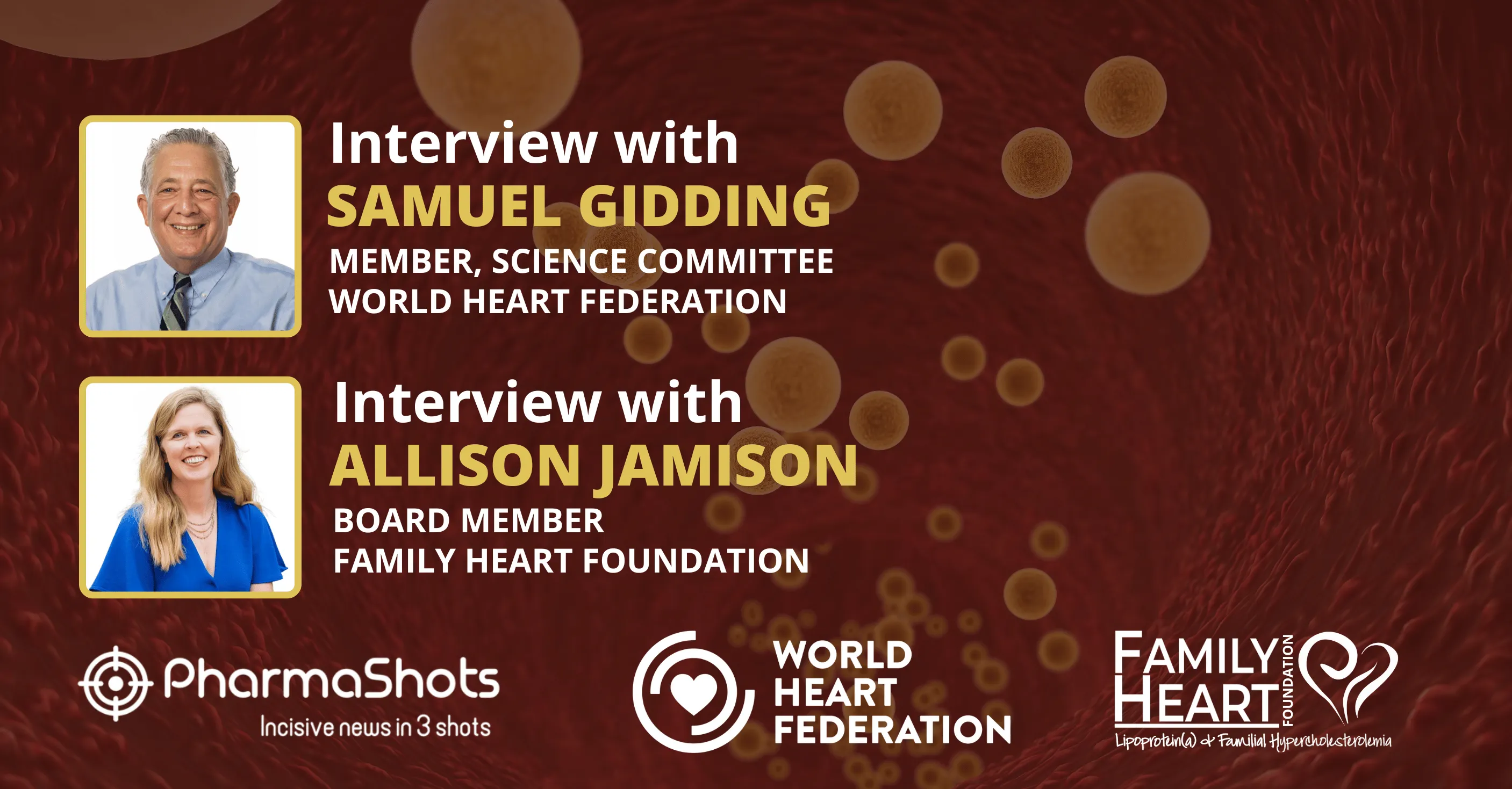 Bringing Awareness to the Public: Samuel S. Gidding & Allison Jamison in an Enlightening Conversation with PharmaShots