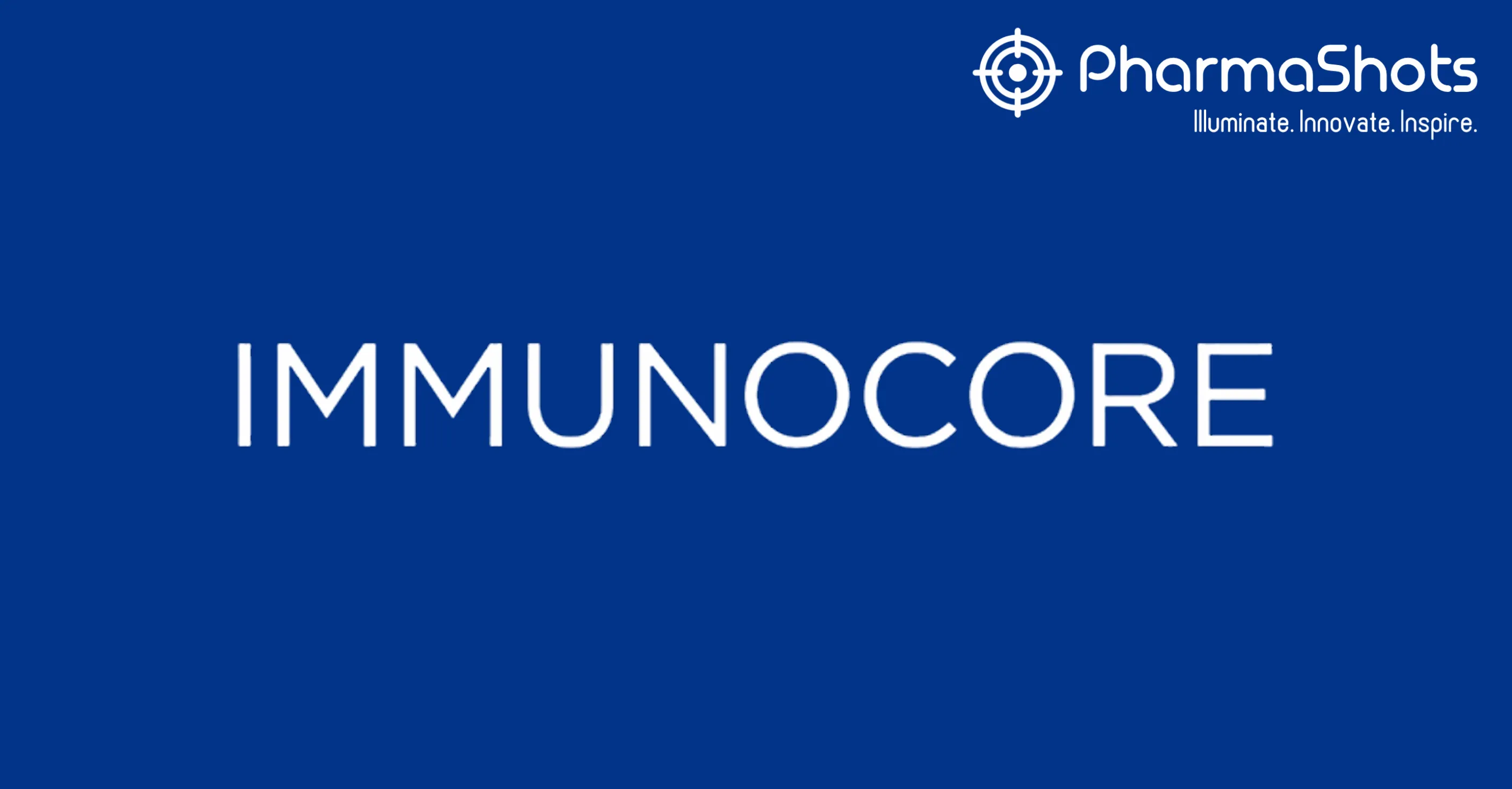 Immunocore Reports the First Patient Dosing with IMC-P115C in P-I Study to Treat Tumors Expressing PRAME