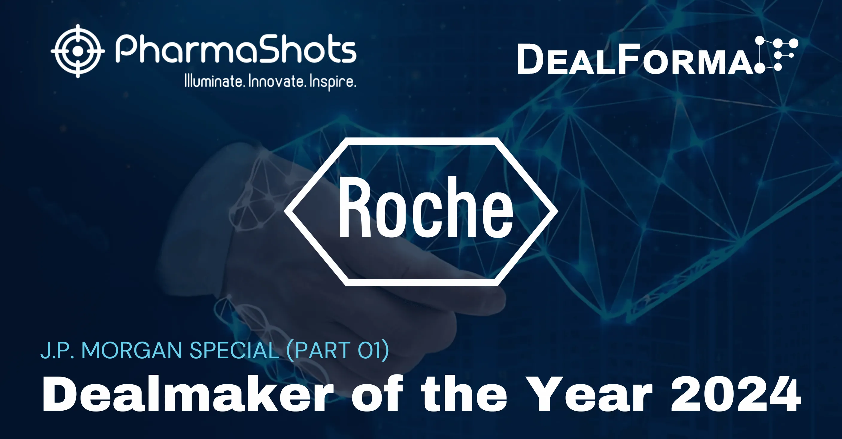 J.P. Morgan Special:  Dealmaker of the Year 2024 (Part 01)