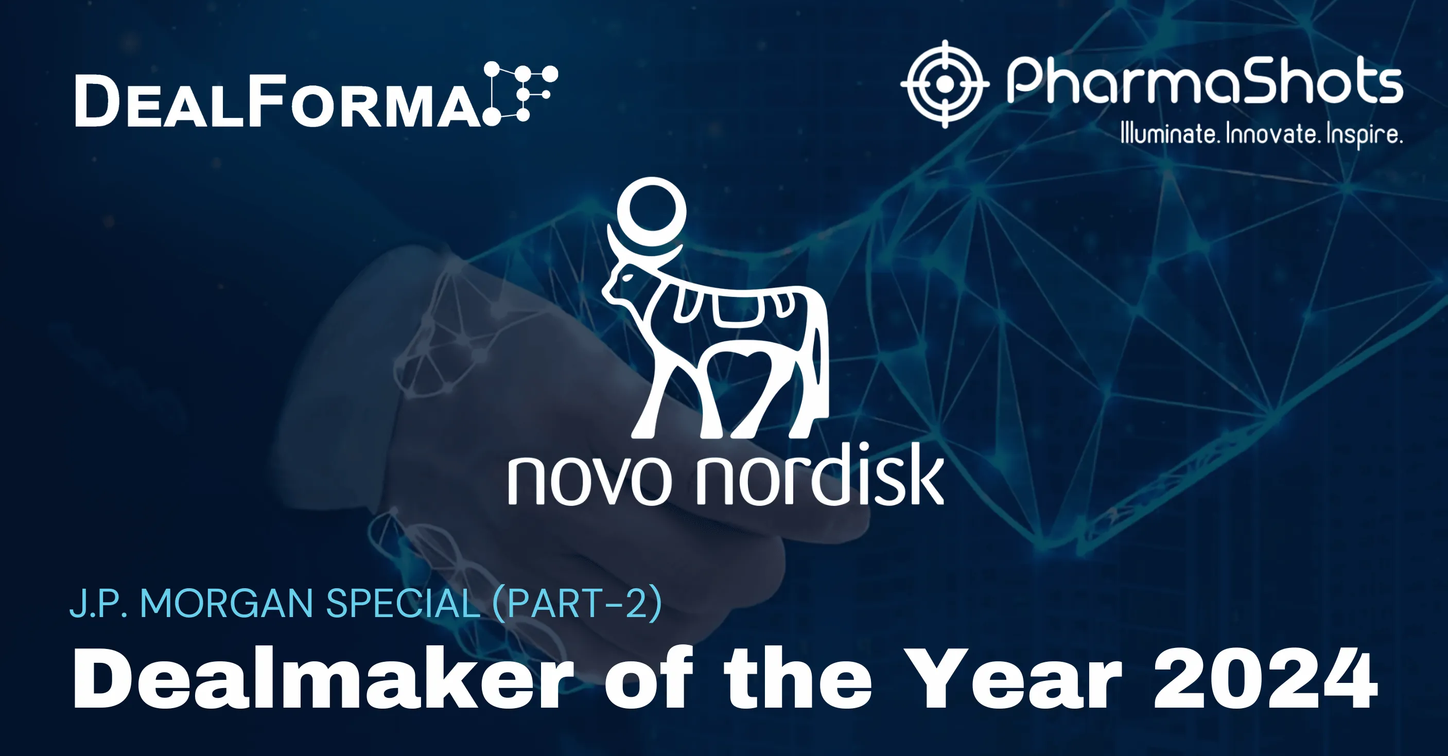 J.P. Morgan Special: Dealmaker of the Year 2024 (Part 02)