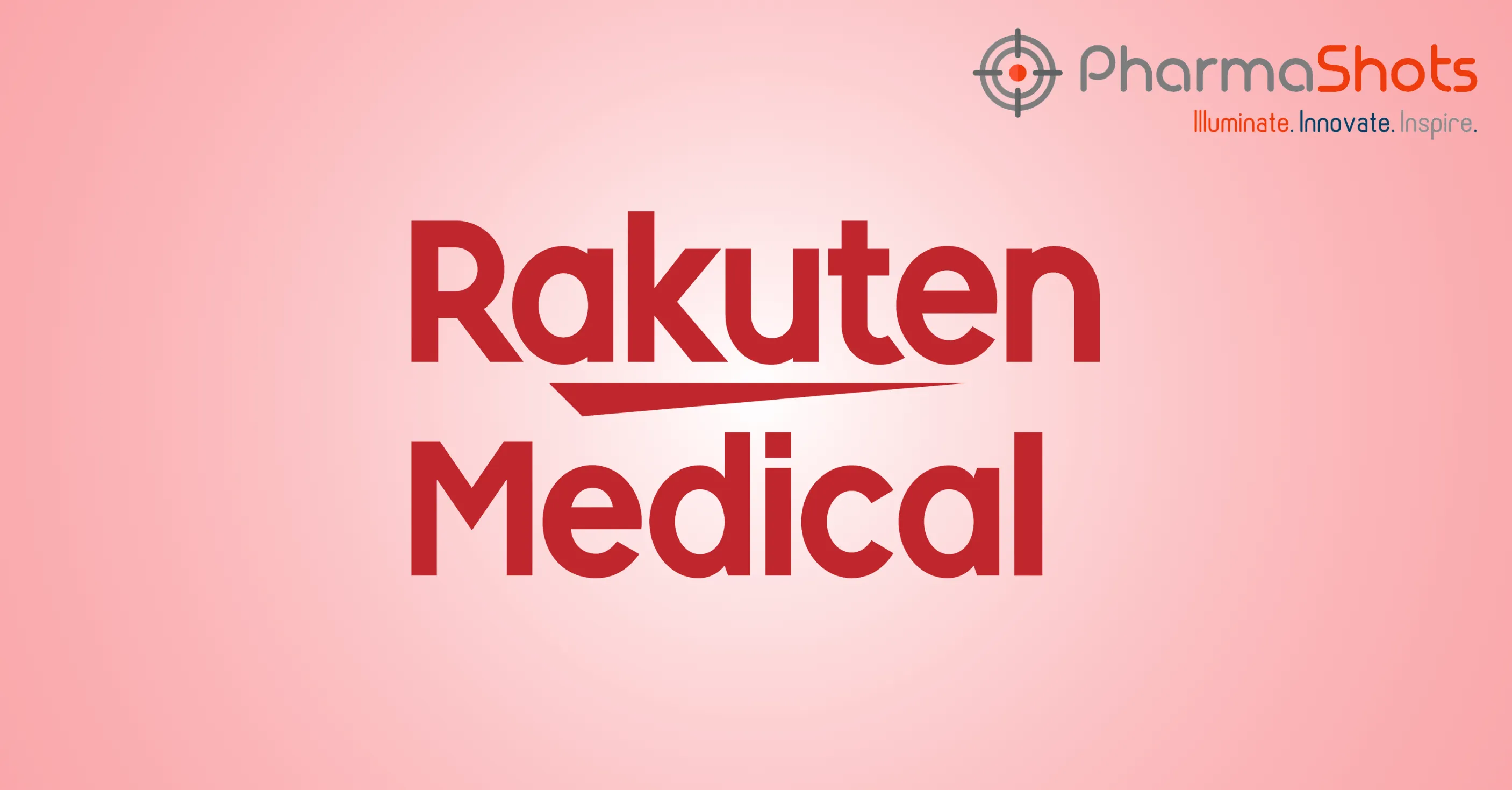 Rakuten Medical Commences Global P-III (ECLIPSE) Study of ASP-1929 Plus Keytruda as a 1L Treatment of Recurrent Head and Neck Cancer