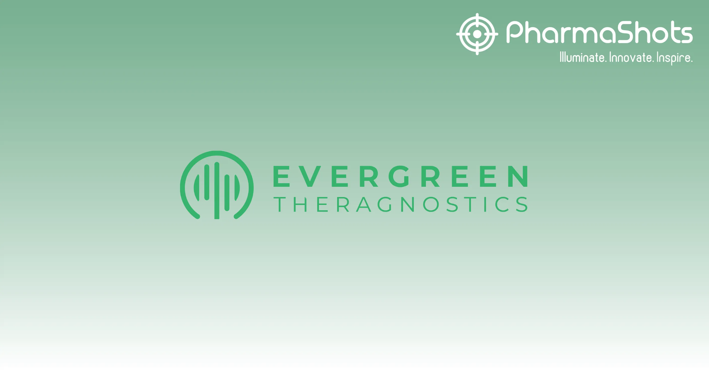 Lantheus Holdings to Acquire Evergreen Theragnostics for ~$1B