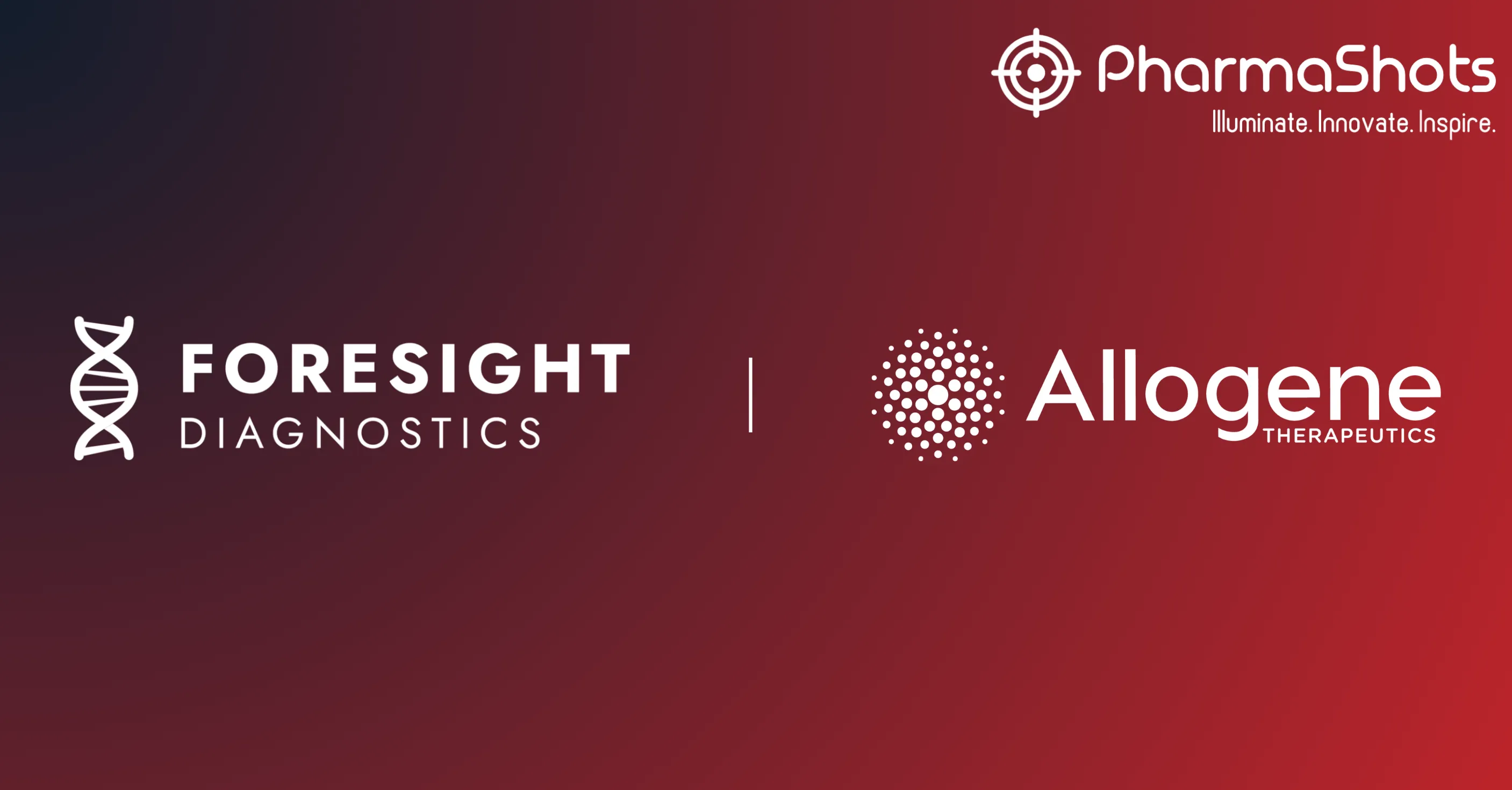 Foresight Diagnostic & Allogene Therapeutics Extend Collaboration to Develop Minimal Residual Disease (MRD) Assay