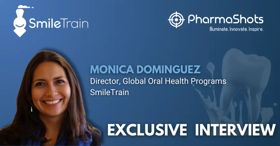 Exclusive: Mónica Domínguez from Smile Train in a Stimulating Conversation with PharmaShots