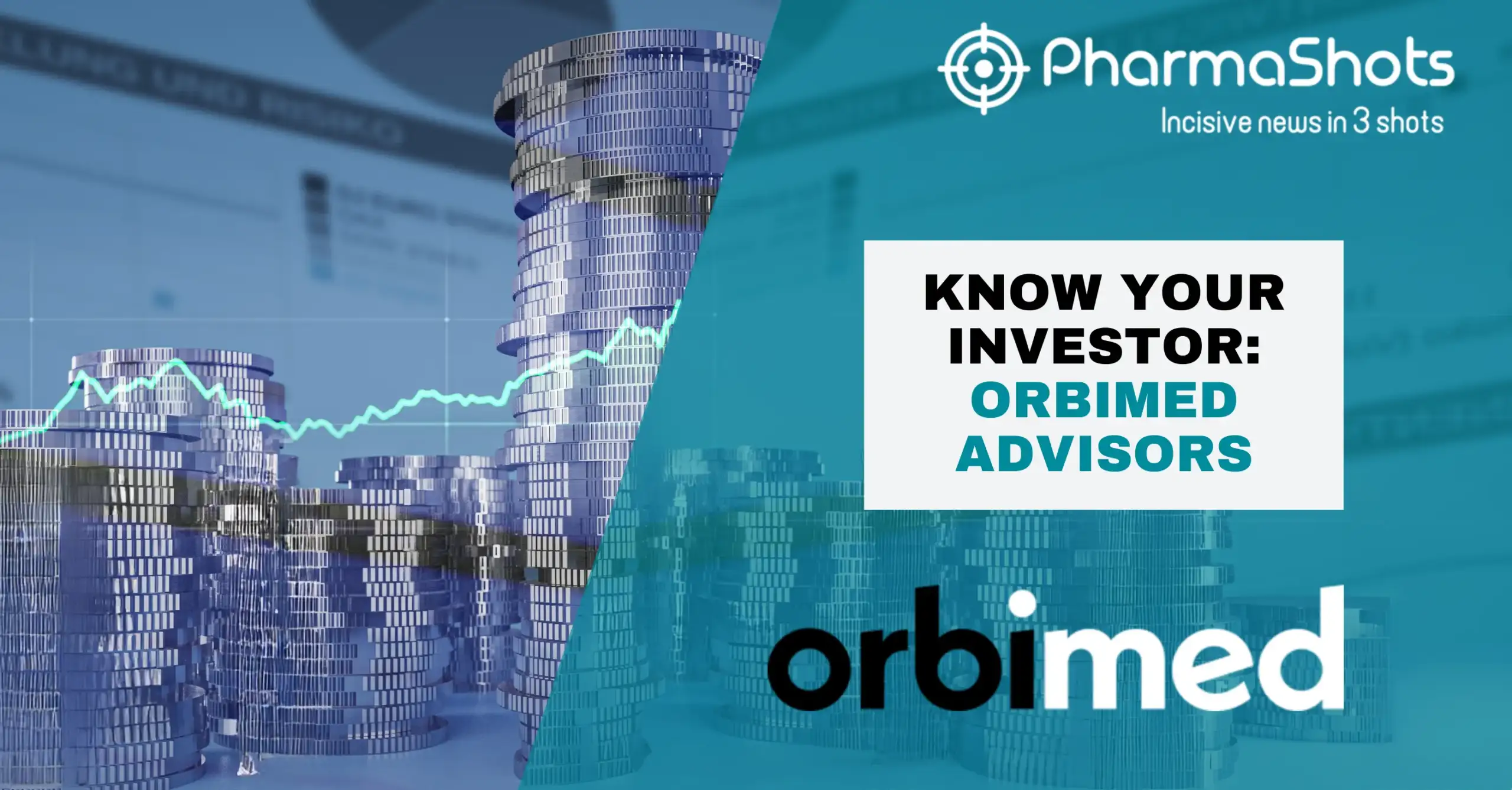 Know Your Investor (April Edition) OrbiMed Advisors
