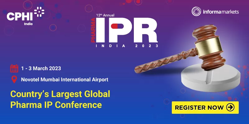 Pharma IPR Conference 2023 The 12th Annual Pharma Intellectual Property Rights