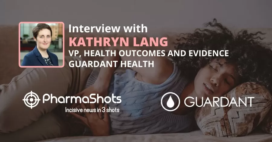 PharmaShots Interview Guardant Health’s Kathryn Lang Shares Insight on SHIELD Blood Test for Colorectal Cancer