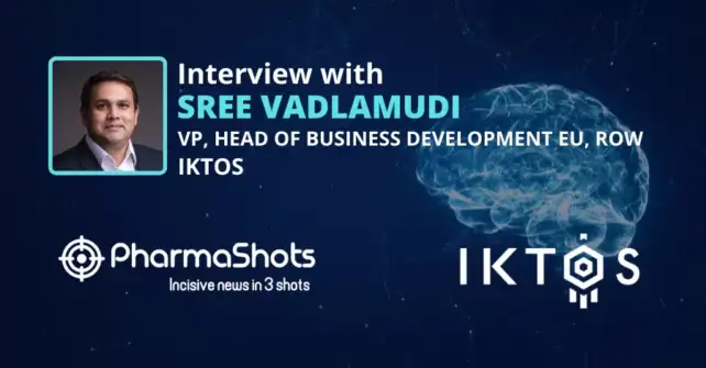 PharmaShots Interview Iktos’ Sree Vadlamudi Shares Insight on the Role of AI in Drug Discovery