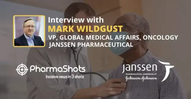 PharmaShots Interview Janssen’s Mark Wildgust Shares Insights on Imbruvica for Chronic Lymphocytic Leukemia and Darzalex for Multiple Myeloma