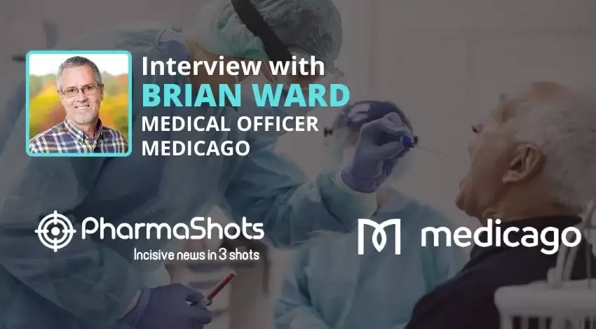PharmaShots Interview Medicago’s Brian Ward Shares Insights on the Data of Plant-Based COVID-19 Vaccine