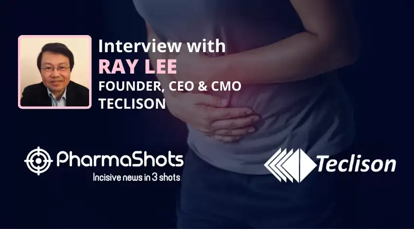 PharmaShots Interview Teclison’s Ray Lee Shares Insights on the $5.9 Million Capital Raise