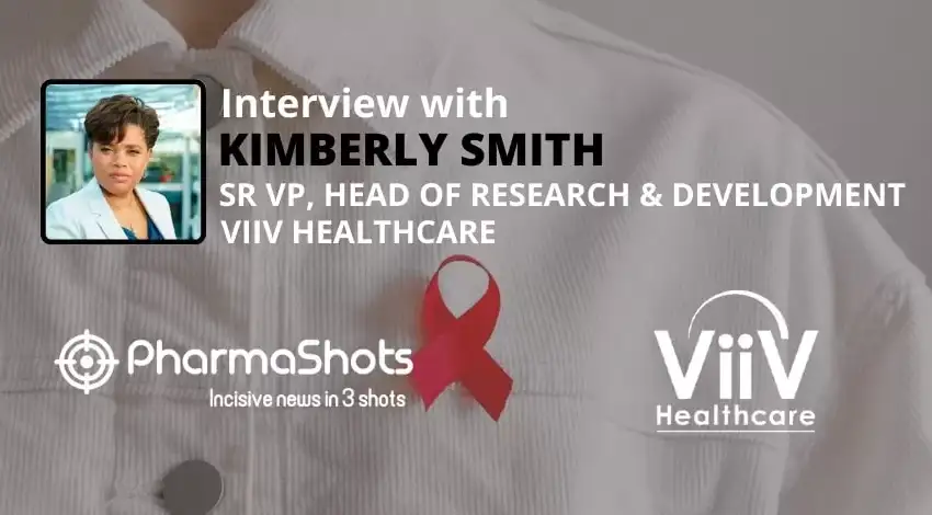 PharmaShots Interview ViiV Healthcare’s Kimberly Smith Shares Insights on Apretude for the Prevention of HIV