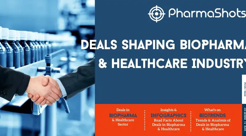 PharmaShots Magazine - February 2024 Edition