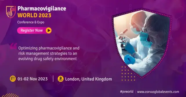 Pharmacovigilance World 2023 Optimizing Pharmacovigilance and Risk Management Strategies to an Evolving Drug Safety Environment