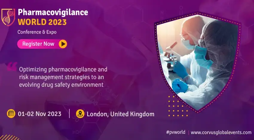 Pharmacovigilance World 2023 Optimizing Pharmacovigilance and Risk Management Strategies to an Evolving Drug Safety Environment